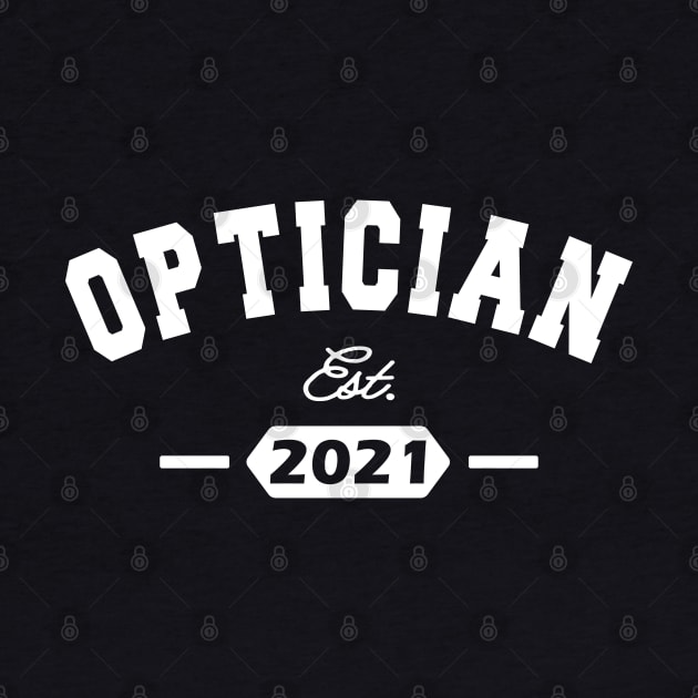 Optician - Optician Est. 2021 by KC Happy Shop